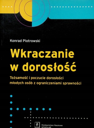 Wkraczanie w dorosłość Konrad Piotrkowski