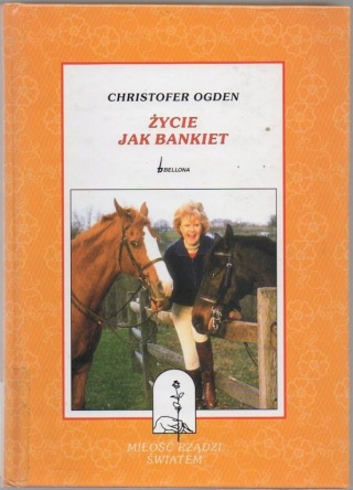 Życie jak bankiet Christofer Ogden