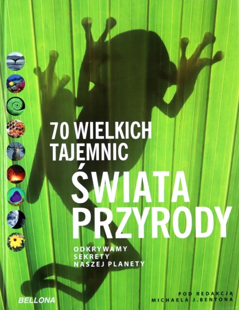 70 wielkich tajemnic świata przyrody Michael J. Benton