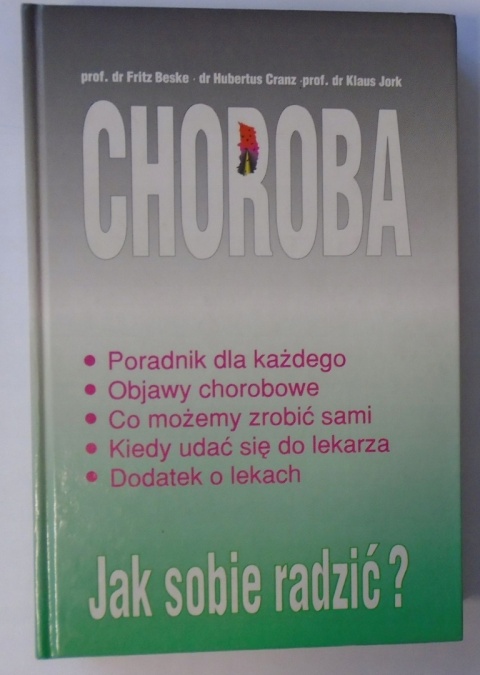 Choroba Jak Sobie Radzić ? Praca zbiorowa