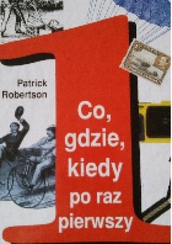 Co, gdzie, kiedy po raz pierwszy Patrick Robertson