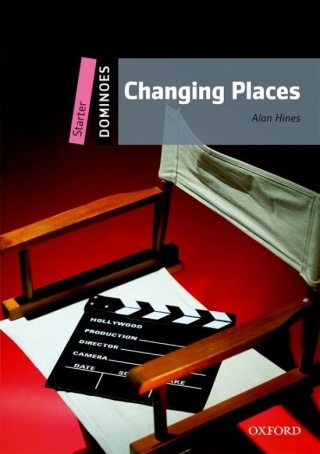 Dominoes: Starter. Changing Places Alan Hines