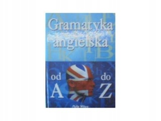Gramatyka angielska od A do Z Praca zbiorowa