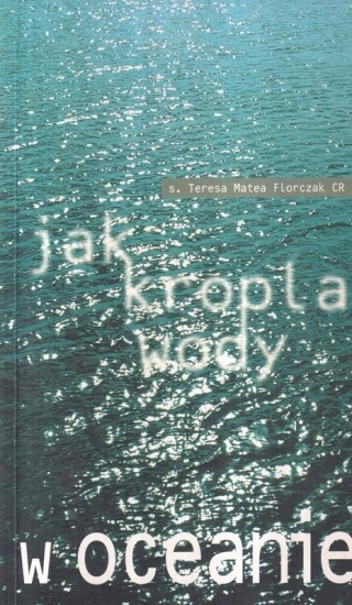 JAK KROPLA WODY W OCEANIE S. TERESA