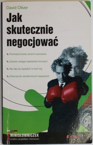 JAK SKUTECZNIE NEGOCJOWAĆ David Oliver