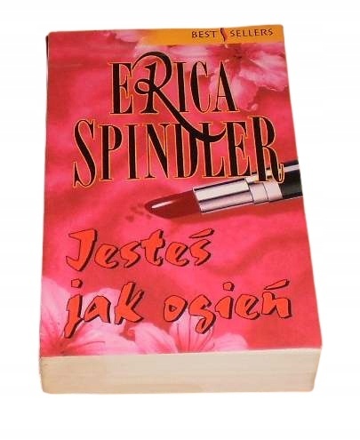 Jesteś jak ogień Erica Spindler