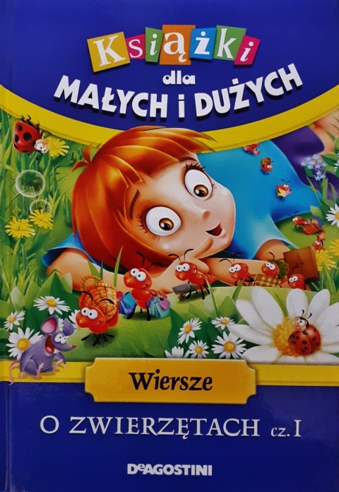 Książka dla małych i dużych wiersze o zwierzętach Praca zbiorowa