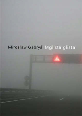 Mglista glista Mirosław Gabryś