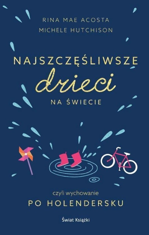 Najszczęśliwsze dzieci na świecie Acosta Rina Mae, Michele Hutchison