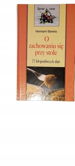 O zachowaniu się przy stole Hermann Bareiss