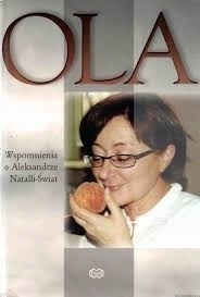 Ola: wspomnienia o Aleksandrze Natalli-Świat Alicja Giedroyć