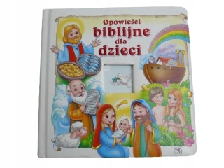 Opowieści biblijne dla dzieci Praca zbiorowa