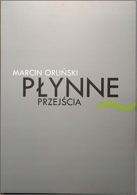 Płynne przejście Marcin Orliński