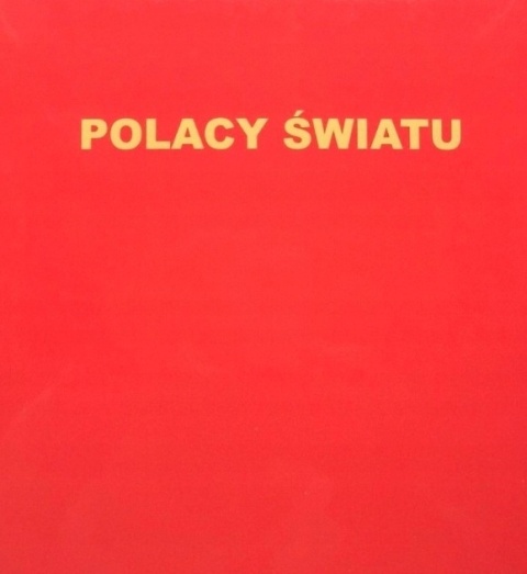 Polacy światu znani nieznani Praca zbiorowa