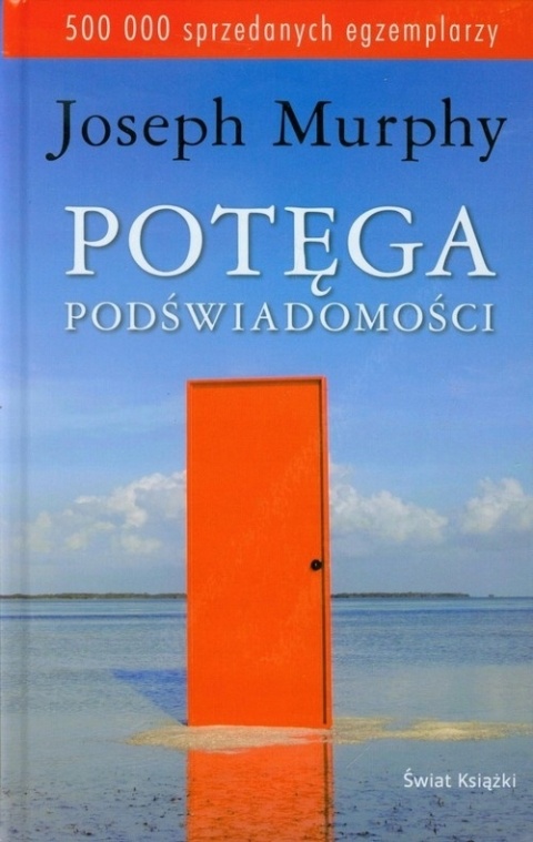 Potęga podświadomości Joseph Murphy