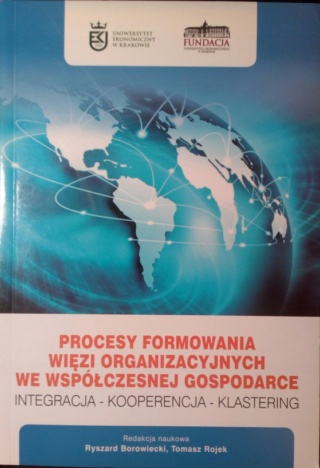 Procesy formowania więzi organizacyjnych we współczesnej gospodarce