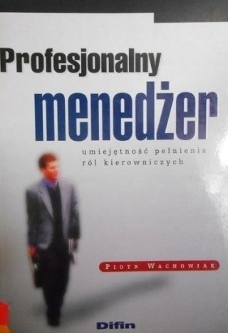 Profesjonalny menedżer Piotr Wachowiak