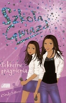 Szkoła Gwiazd, Sekretne Pragnienia Cindy Jefferies