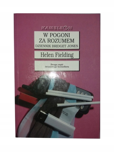 W pogoni za rozumem. Dziennik Bridget Jones Helen Fielding
