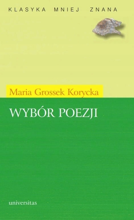 Wybór poezji Maria Grossek Korycka