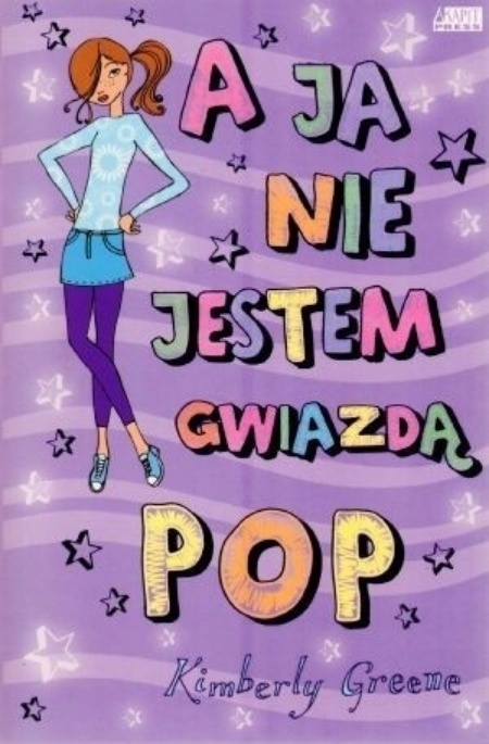 A ja nie jestem gwiazdą POP Kimberly Greene