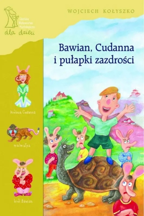 Bawian Cudanna i pułapki zazdrości Wojciech Kołyszko