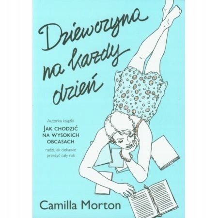 Dziewczyna na każdy dzień Camilla Morton