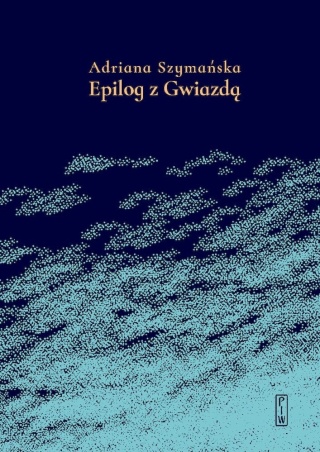 Epilog z Gwiazdą Adriana Szymańska
