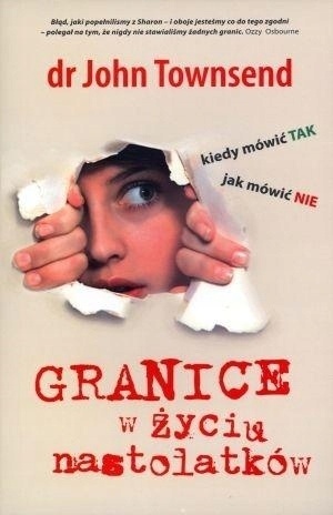 Granice w życiu nastolatków John Townsend