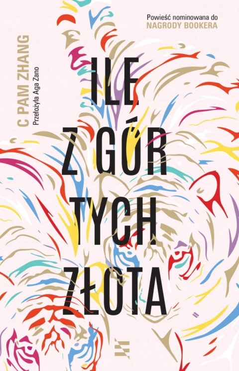Ile z gór tych złota C Pam Zhang