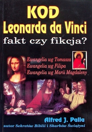 Kod Leonarda da Vinci fakt czy fikcja AlfredJPalla