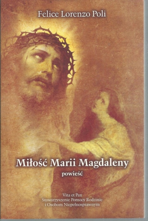 Miłość Marii Magdaleny powieść Felice Lorenzo Poli