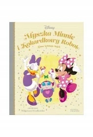 Myszka Minnie i Kokardkowy Robot Małgorzata Strzałkowska