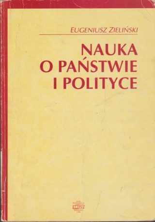 NAUKA O PAŃSTWIE I POLITYCE Eugeniusz Zieliński