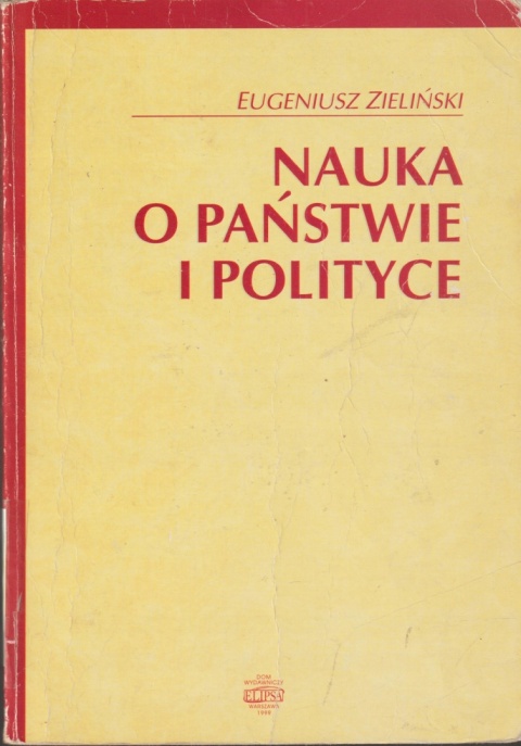 NAUKA O PAŃSTWIE I POLITYCE Eugeniusz Zieliński