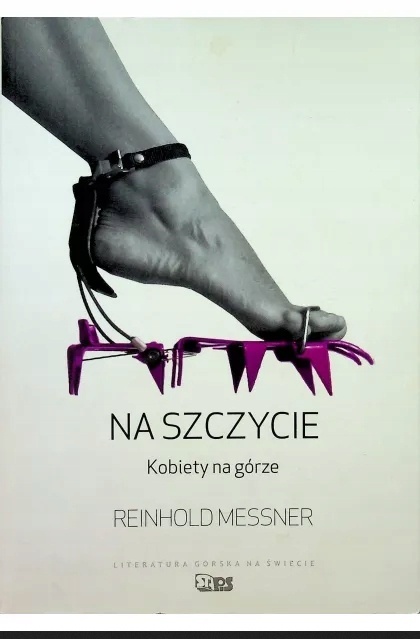 Na szczycie Kobiety na górze Reinhold Messner