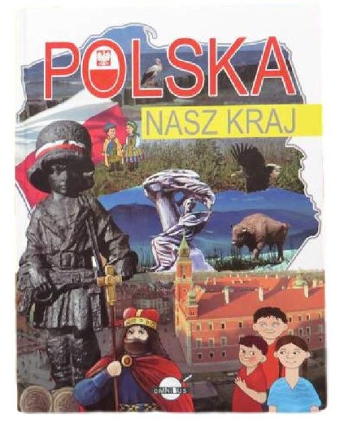 POLSKA NASZ KRAJ Praca zbiorowa