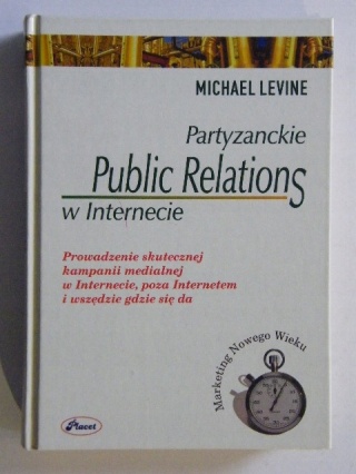 Partyzanckie Public Relations w Internecie Michael Levine