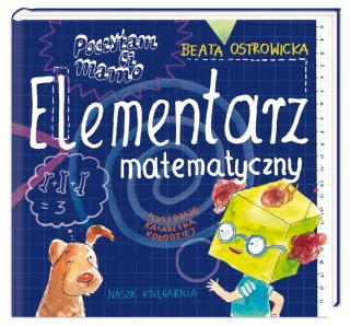 Poczytam ci, mamo. Elementarz matematyczny Beata Ostrowicka
