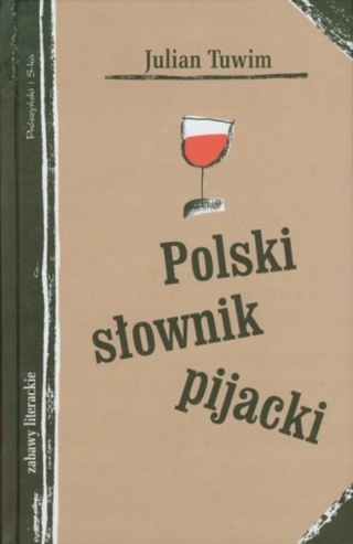 Polski słownik pijacki Julian Tuwim