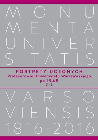 Portrety Uczonych. Profesorowie Uniwersytetu Warszawskiego po 1945