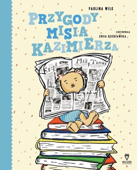 Przygody misia Kazimierza Paulina Wilk (autograf autorki)