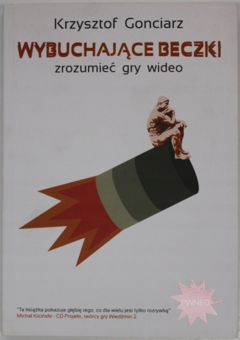 WYBUCHAJĄCE BECZKI ZROZUMIEĆ GRY WIDEO Krzysztof Gonciarz