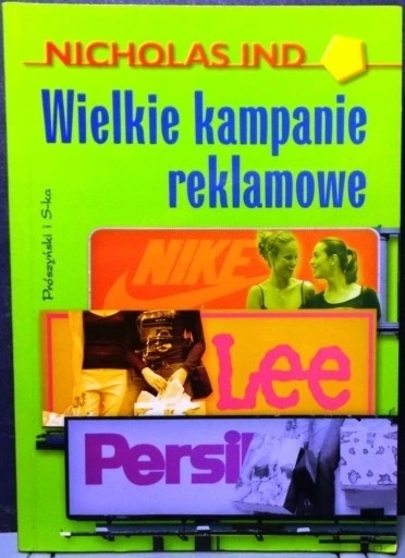Wielkie kampanie reklamowe Nicholas Ind