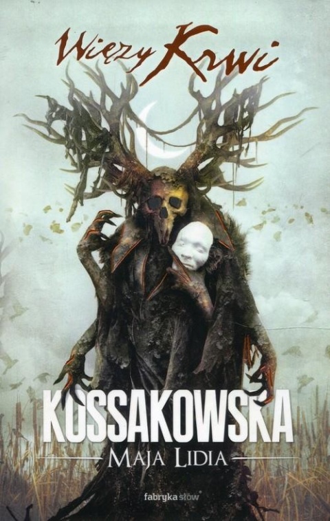 Więzy Krwi Maja Lidia Kossakowska