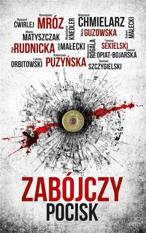 Zabójczy pocisk Praca zbiorowa