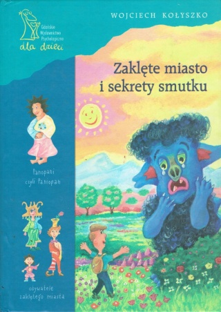 Zaklęte miasto i sekrety smutku Kołyszko
