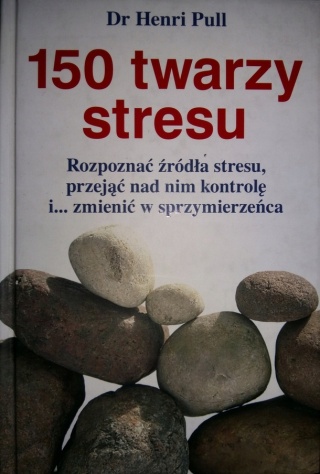 150 twarzy stresu Henri Pull