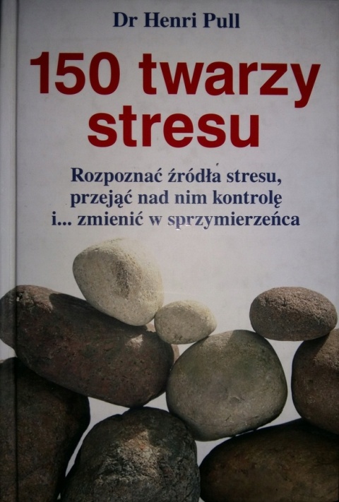 150 twarzy stresu Henri Pull