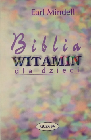 Biblia witamin dla dzieci Earl Mindell